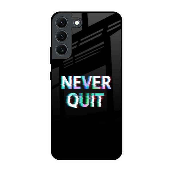 Never Quit Glass Case For Samsung Galaxy S22 5G Fashion